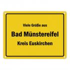 Viele Grüße aus Bad Münstereifel, Kreis Euskirchen Metallschild