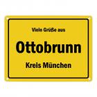 Viele Grüße aus Ottobrunn, Kreis München Metallschild