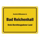 Herzlich willkommen in Bad Reichenhall, Kreis Berchtesgadener Land Metallschild