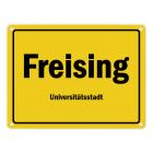Ortsschild Freising, Oberbayern, Universitätsstadt Metallschild