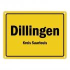 Ortsschild Dillingen / Saar, Kreis Saarlouis Metallschild