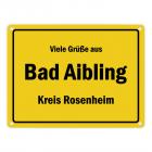 Viele Grüße aus Bad Aibling, Kreis Rosenheim Metallschild