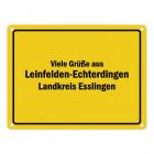 Viele Grüße aus Leinfelden-Echterdingen, Landkreis Esslingen Metallschild