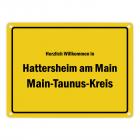 Herzlich willkommen in Hattersheim am Main, Main-Taunus-Kreis Metallschild