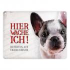 Hier wache ich! Französische Bulldogge Metallschild