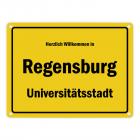 Herzlich willkommen in Regensburg, Universitätsstadt Metallschild