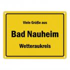 Viele Grüße aus Bad Nauheim, Wetteraukreis Metallschild