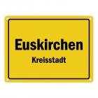 Ortsschild Euskirchen, Kreisstadt Metallschild