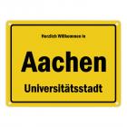 Herzlich willkommen in Aachen, Universitätsstadt Metallschild
