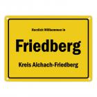 Herzlich willkommen in Friedberg, Bayern, Kreis Aichach-Friedberg Metallschild