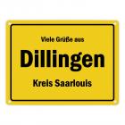 Viele Grüße aus Dillingen / Saar, Kreis Saarlouis Metallschild