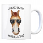 Kaffeebecher mit Pferd mit Sonnenbrille Motiv und Spruch: Ich habe mich umgesehen, wir sind ...
