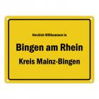 Herzlich willkommen in Bingen am Rhein, Kreis Mainz-Bingen Metallschild