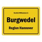 Herzlich willkommen in Burgwedel, Region Hannover Metallschild