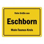 Viele Grüße aus Eschborn, Taunus, Main-Taunus-Kreis Metallschild