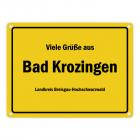 Viele Grüße aus Bad Krozingen, Landkreis Breisgau-Hochschwarzwald Metallschild