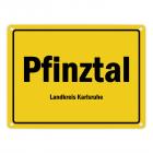 Ortsschild Pfinztal, Landkreis Karlsruhe Metallschild