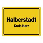 Ortsschild Halberstadt, Kreis Harz Metallschild