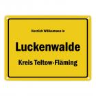 Herzlich willkommen in Luckenwalde, Kreis Teltow-Fläming Metallschild