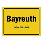 Ortsschild Bayreuth, Universitätsstadt Metallschild