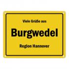 Viele Grüße aus Burgwedel, Region Hannover Metallschild